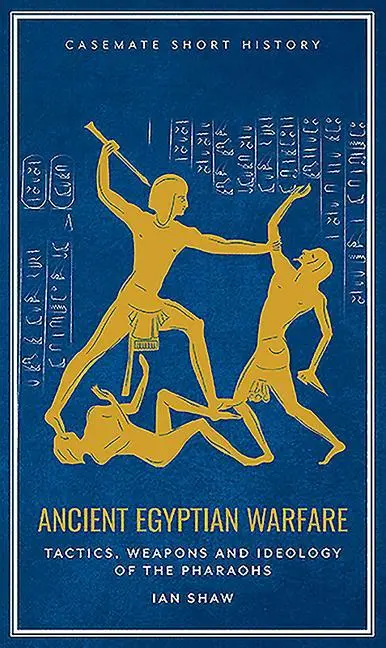 Cover: 9781612007250 | Ancient Egyptian Warfare | Ian Shaw | Buch | Gebunden | Englisch