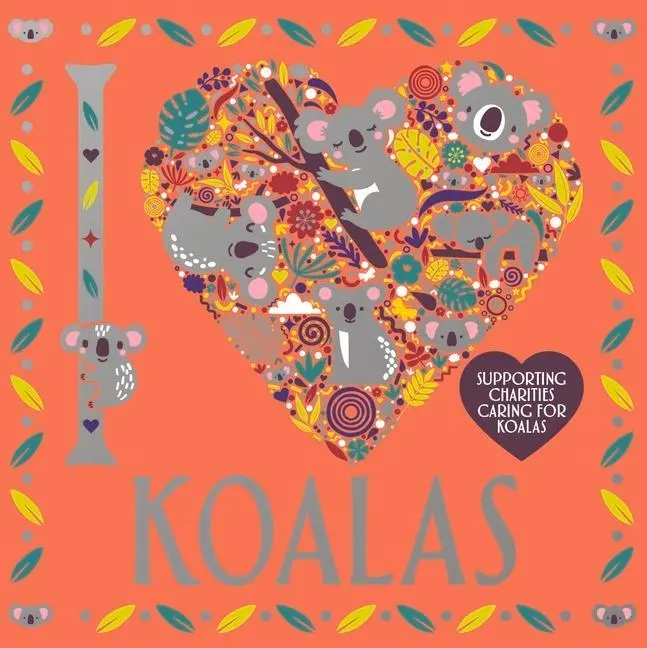 Cover: 9781780557250 | I Heart Koalas | Volume 20 | Lizzie Preston (u. a.) | Taschenbuch