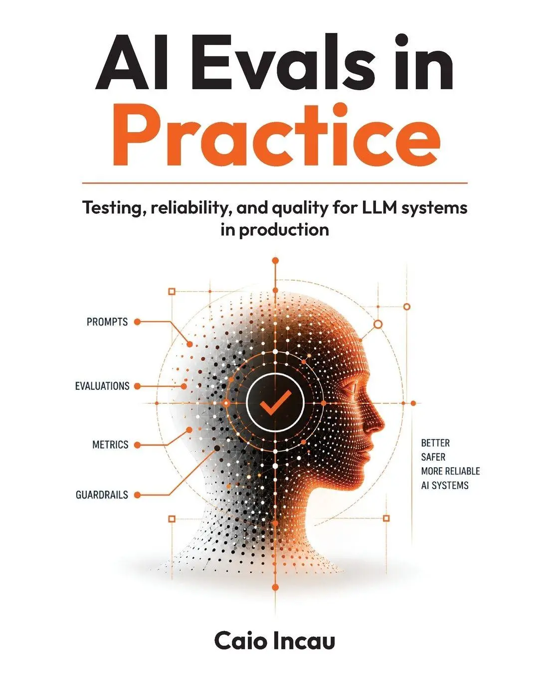Cover: 9781808817250 | AI Evals in Practice | Caio Incau | Taschenbuch | Englisch | 2026