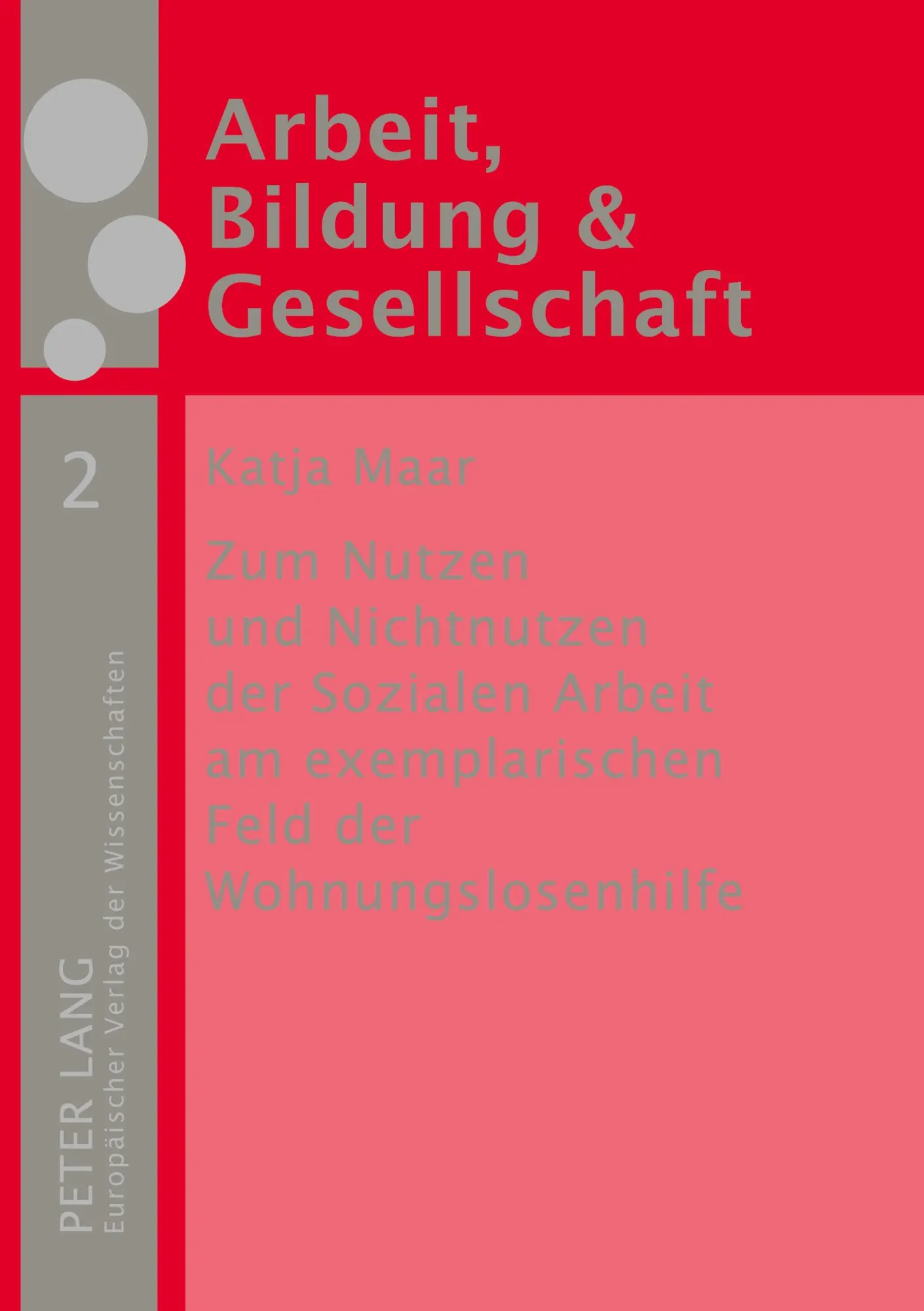 Cover: 9783631547250 | Zum Nutzen und Nichtnutzen der Sozialen Arbeit am exemplarischen...