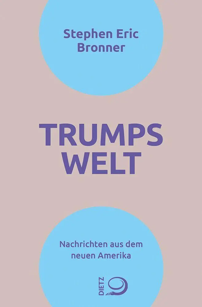 Cover: 9783801207250 | Trumps Welt | Nachrichten aus dem neuen Amerika | Stephen Eric Bronner