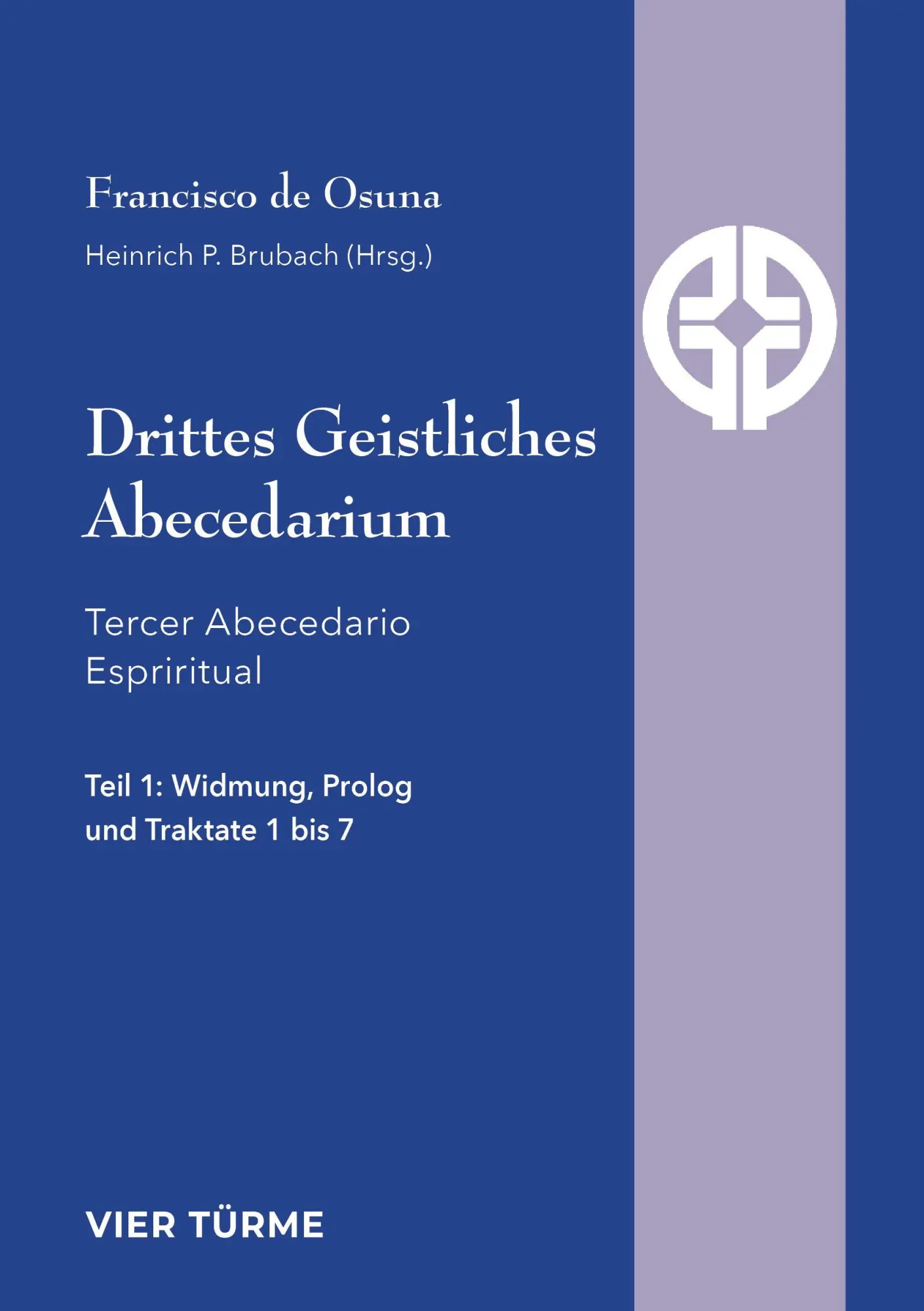 Cover: 9783896807250 | Drittes Geistliches Abecediarium | Francisco de Osuna | Taschenbuch