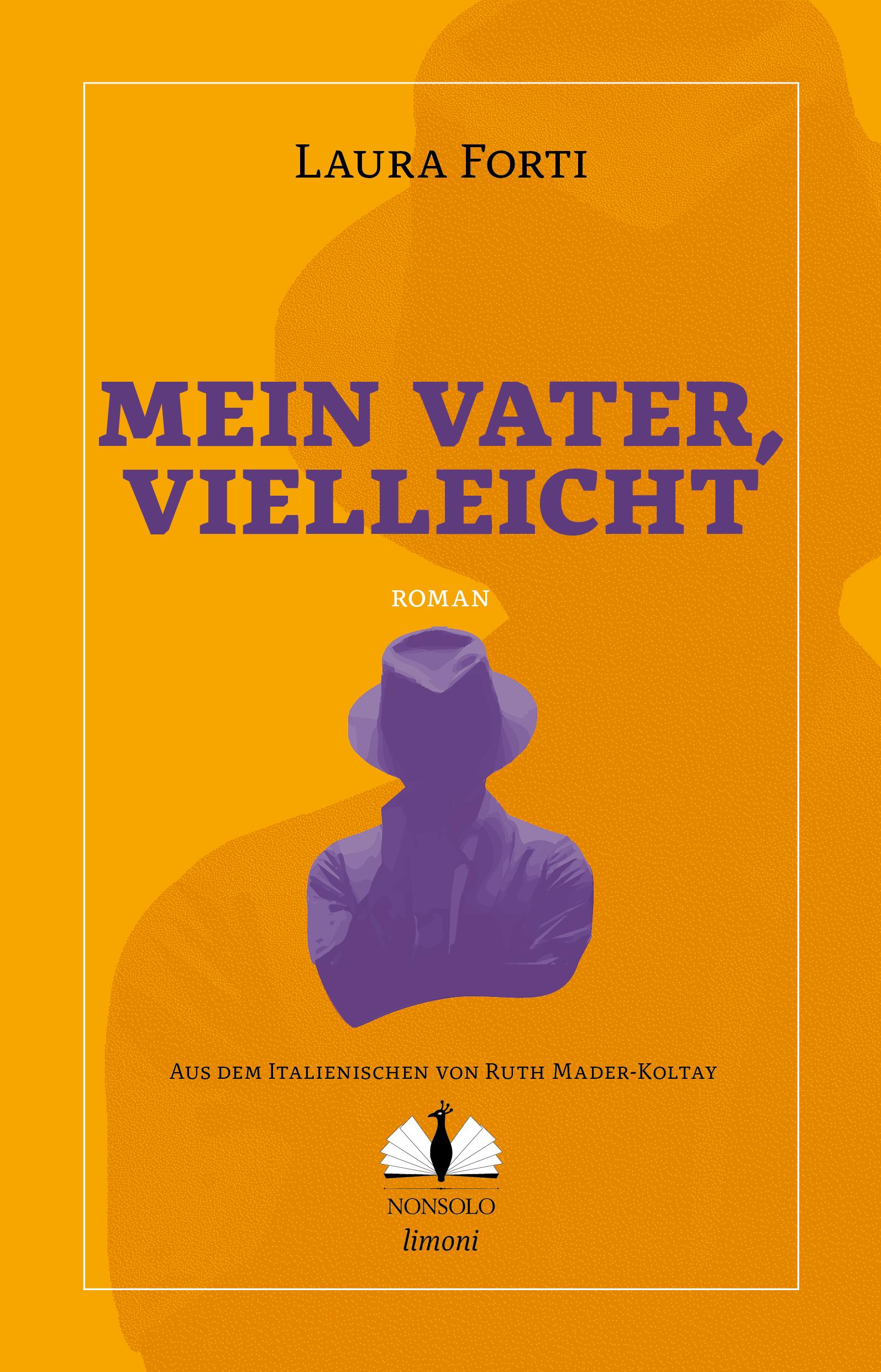 Cover: 9783947767250 | Mein Vater, vielleicht | Laura Forti | Taschenbuch | NONSOLO limoni