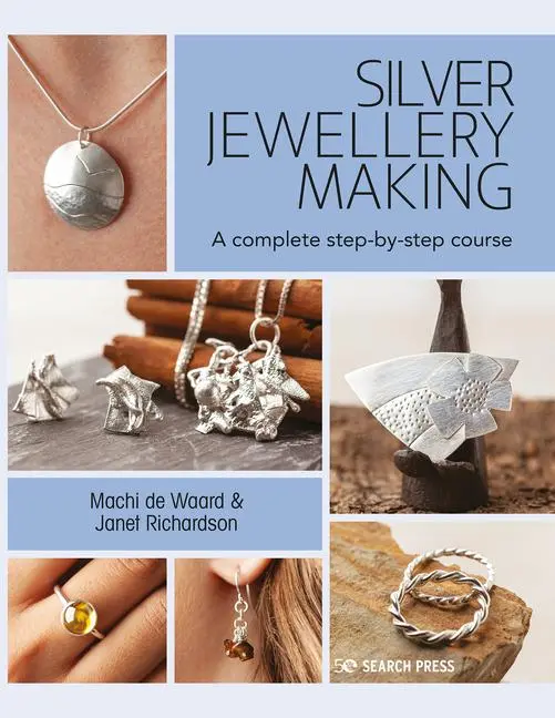 Cover: 9781782217350 | Silver Jewellery Making | A Complete Step-By-Step Course | Taschenbuch