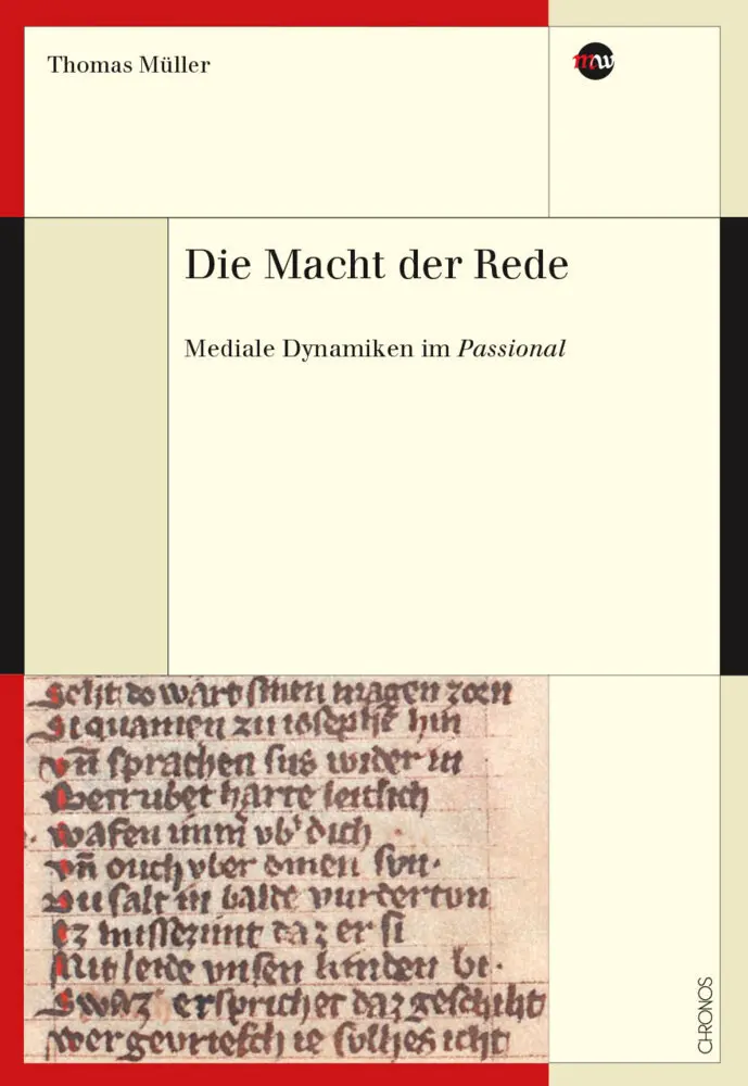 Cover: 9783034017350 | Die Macht der Rede | Mediale Dynamiken im Passional | Thomas Müller