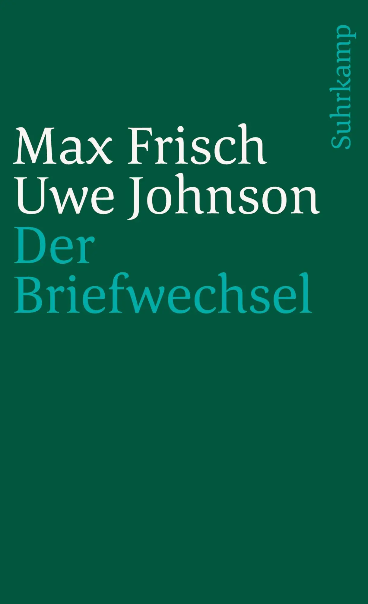 Cover: 9783518397350 | Der Briefwechsel. 1964-1983 | Uwe Johnson (u. a.) | Taschenbuch | 2001