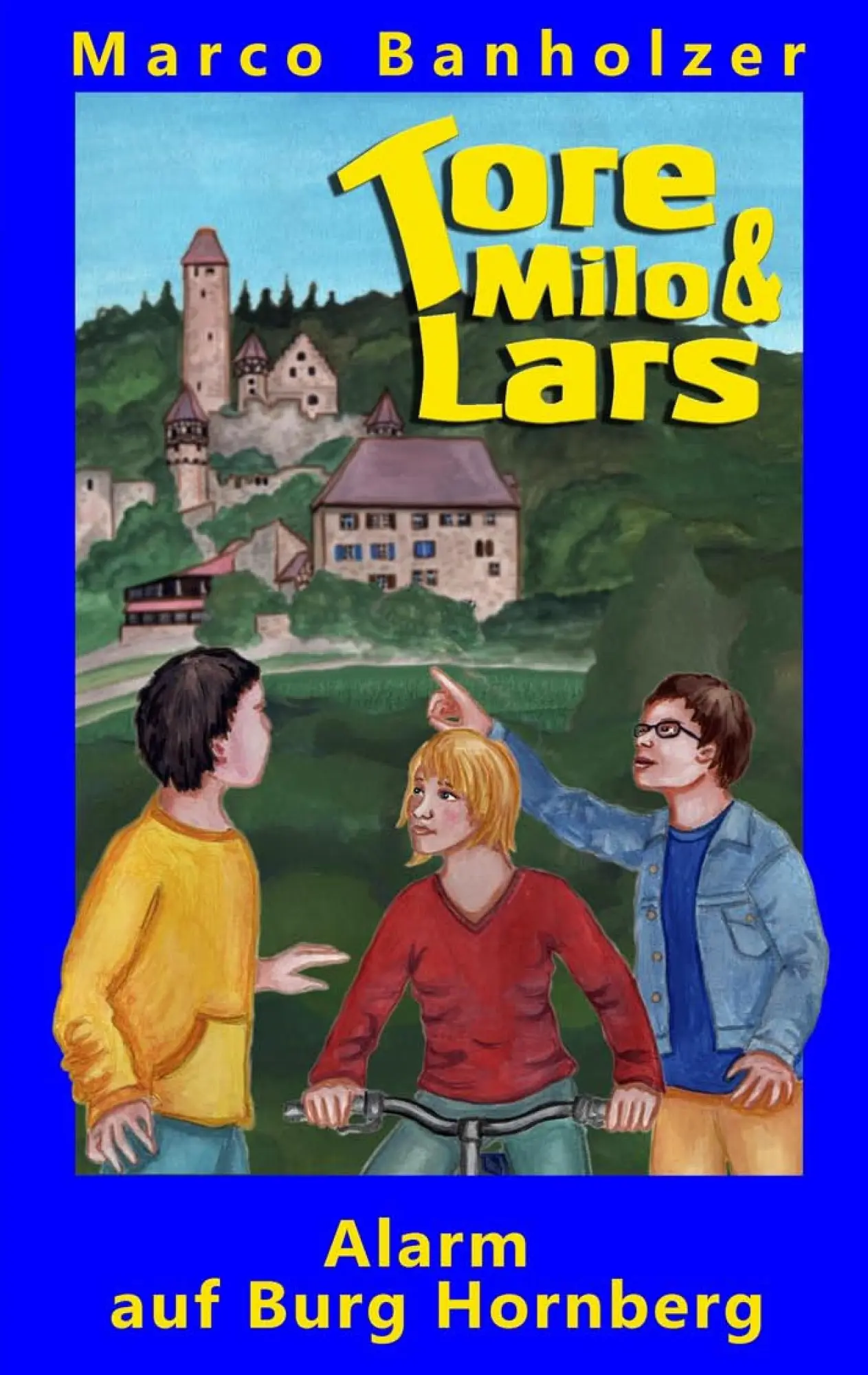 Cover: 9783848207350 | Tore, Milo &amp; Lars - Alarm auf Burg Hornberg | Marco Banholzer | Buch