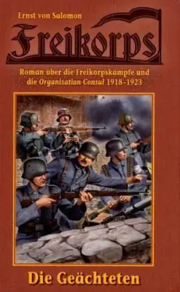 Cover: 9783905937350 | Freikorps 01: Die Geächteten | Ernst von Salomon | Buch | Deutsch
