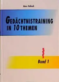 Cover: 9783929317350 | Gedächtnistraining in 10 Themen. Bd.1 | Anne Halbach | Buch | Gebunden