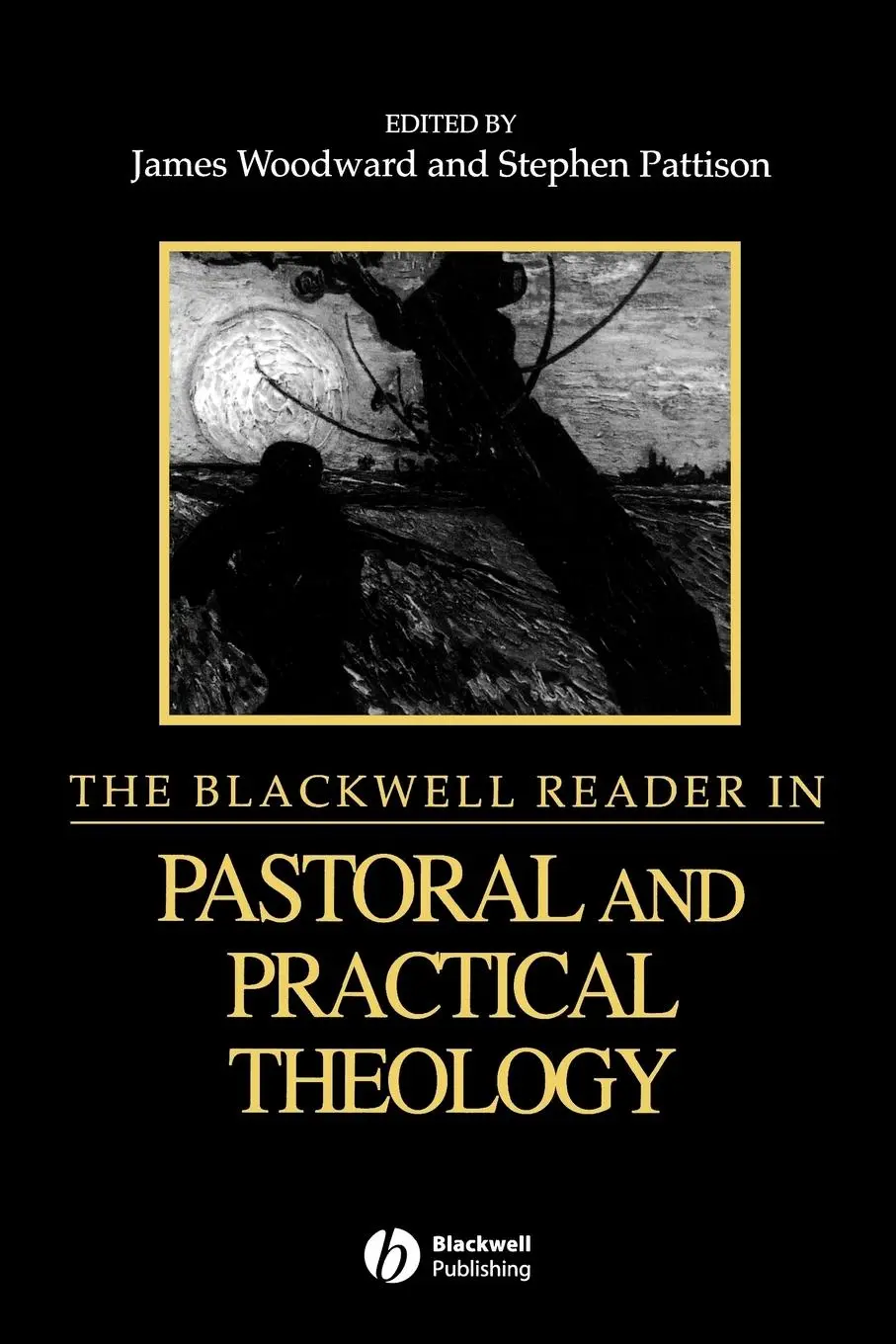 Cover: 9780631207450 | The Blackwell Reader in Pastoral and Practical Theology | Woodward