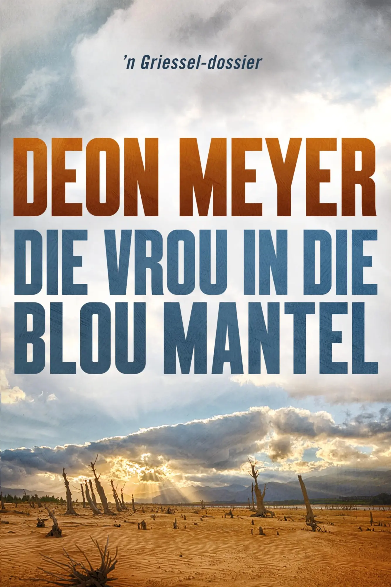 Cover: 9780798177450 | Die vrou in die blou mantel | Deon Meyer | Taschenbuch | Afrikaans