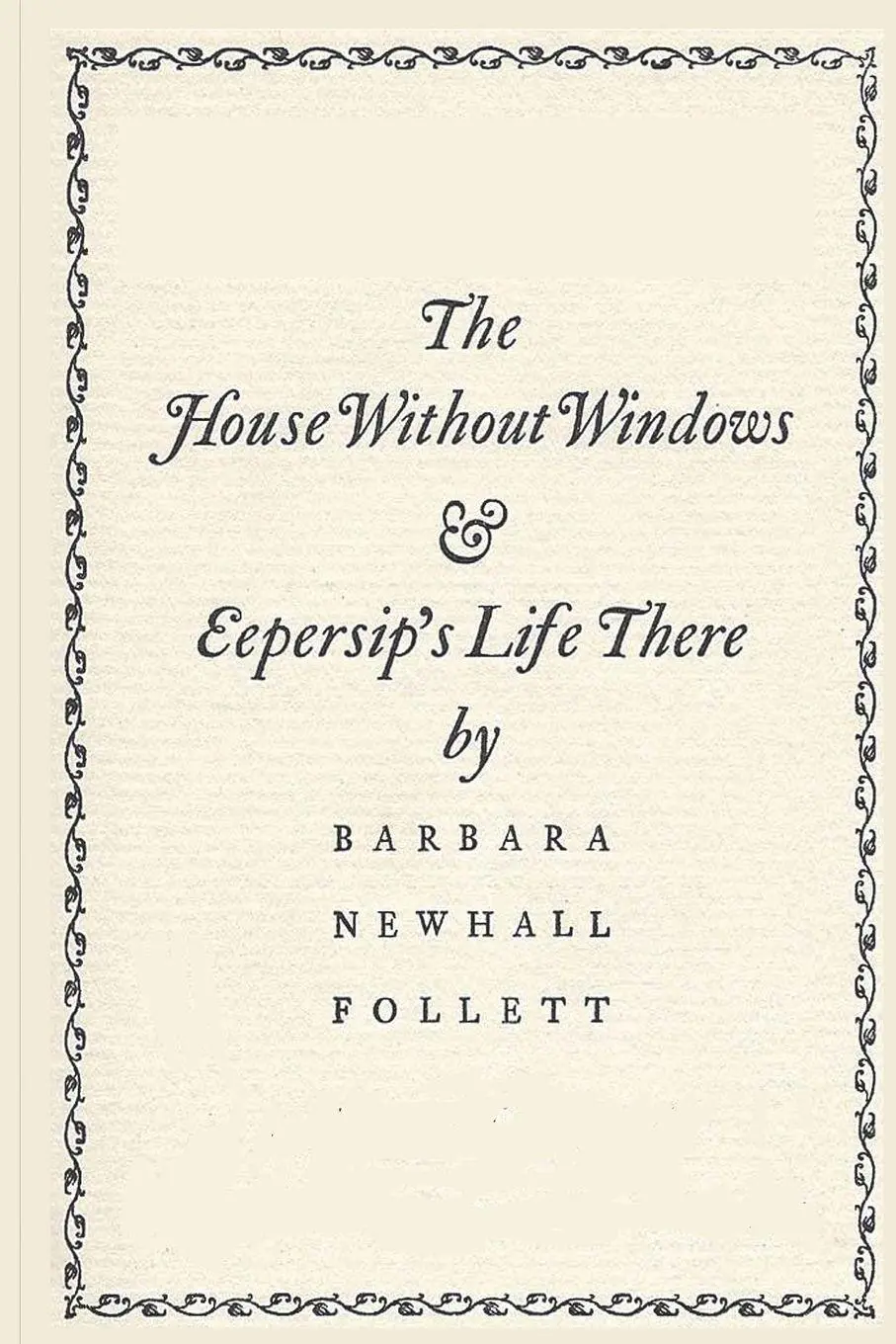 The House Without Windows
