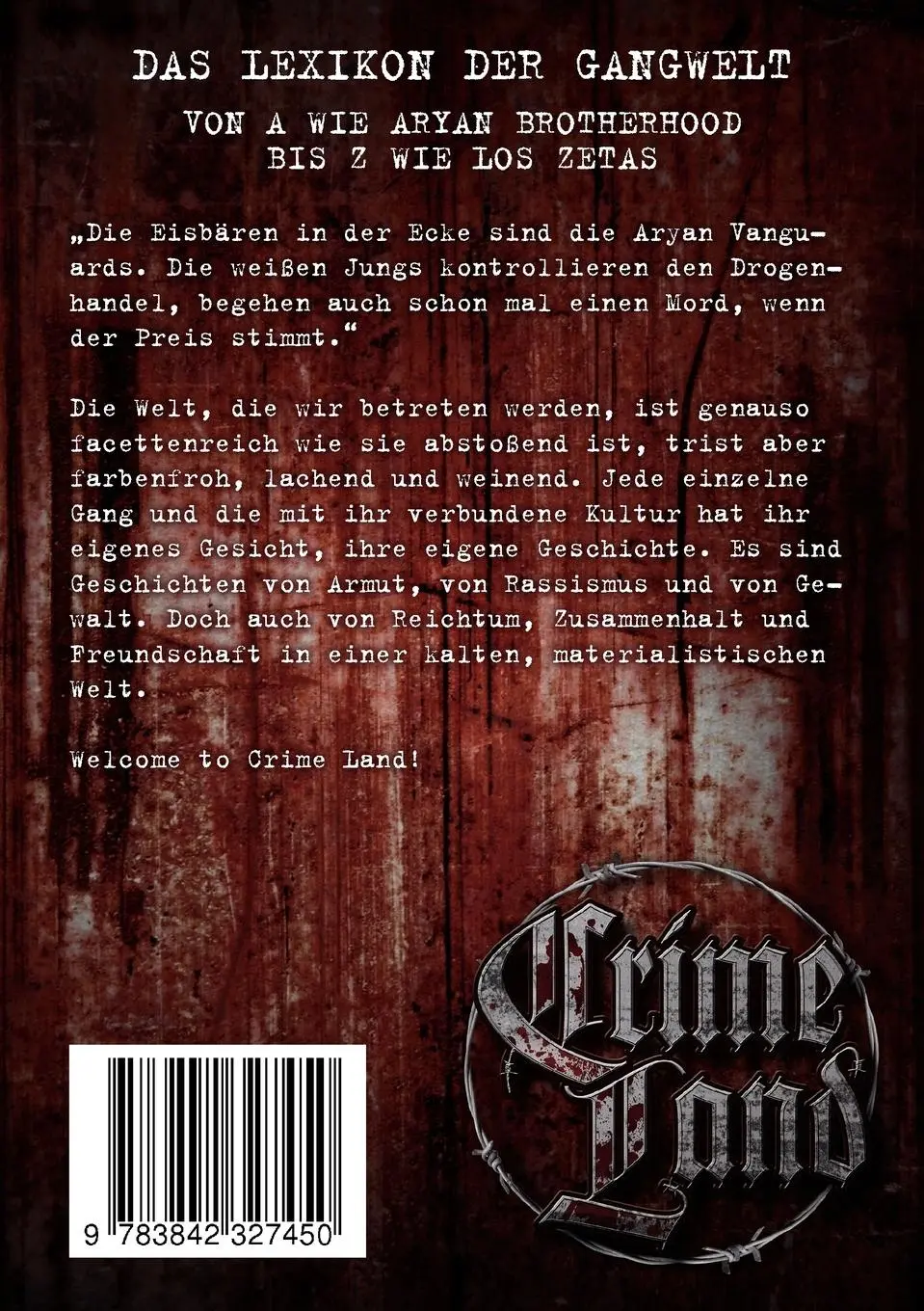 Rückseite: 9783842327450 | Crime Land | Das Lexikon der Gangwelt | Dennis Bauers | Taschenbuch