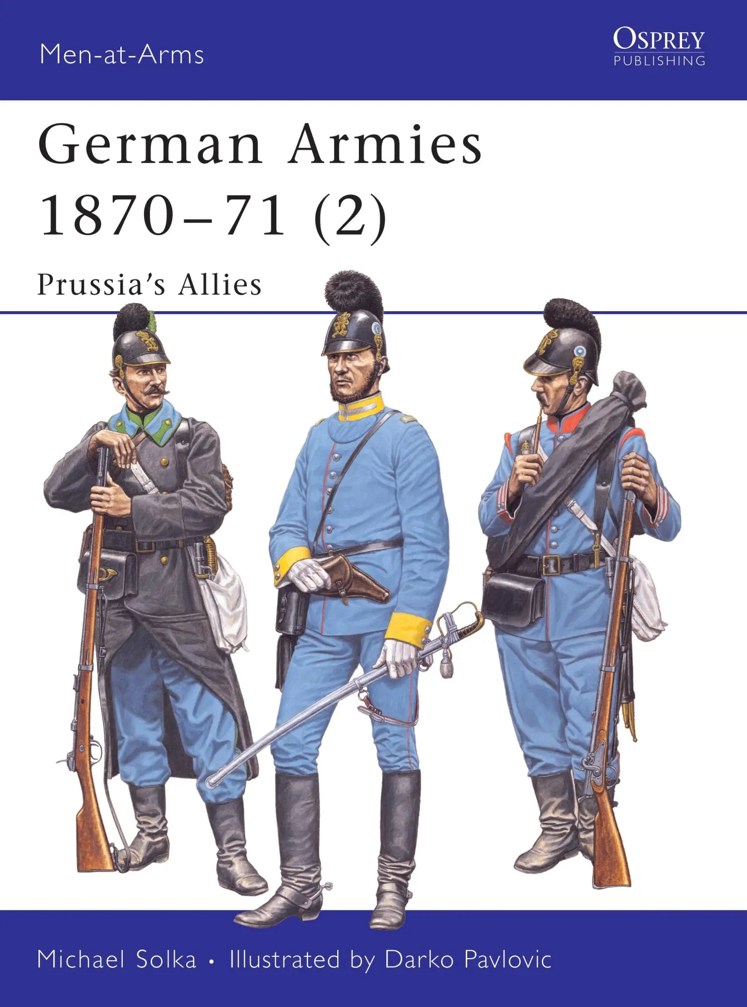 Cover: 9781841767550 | German Armies 1870-71 (2) | Prussia's Allies | Michael Solka | Buch