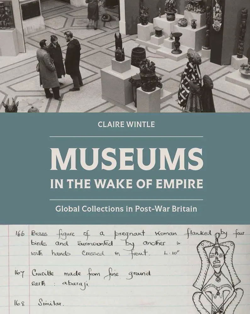 Cover: 9781913107550 | Museums in the Wake of Empire | Global Collections in Post-war Britain