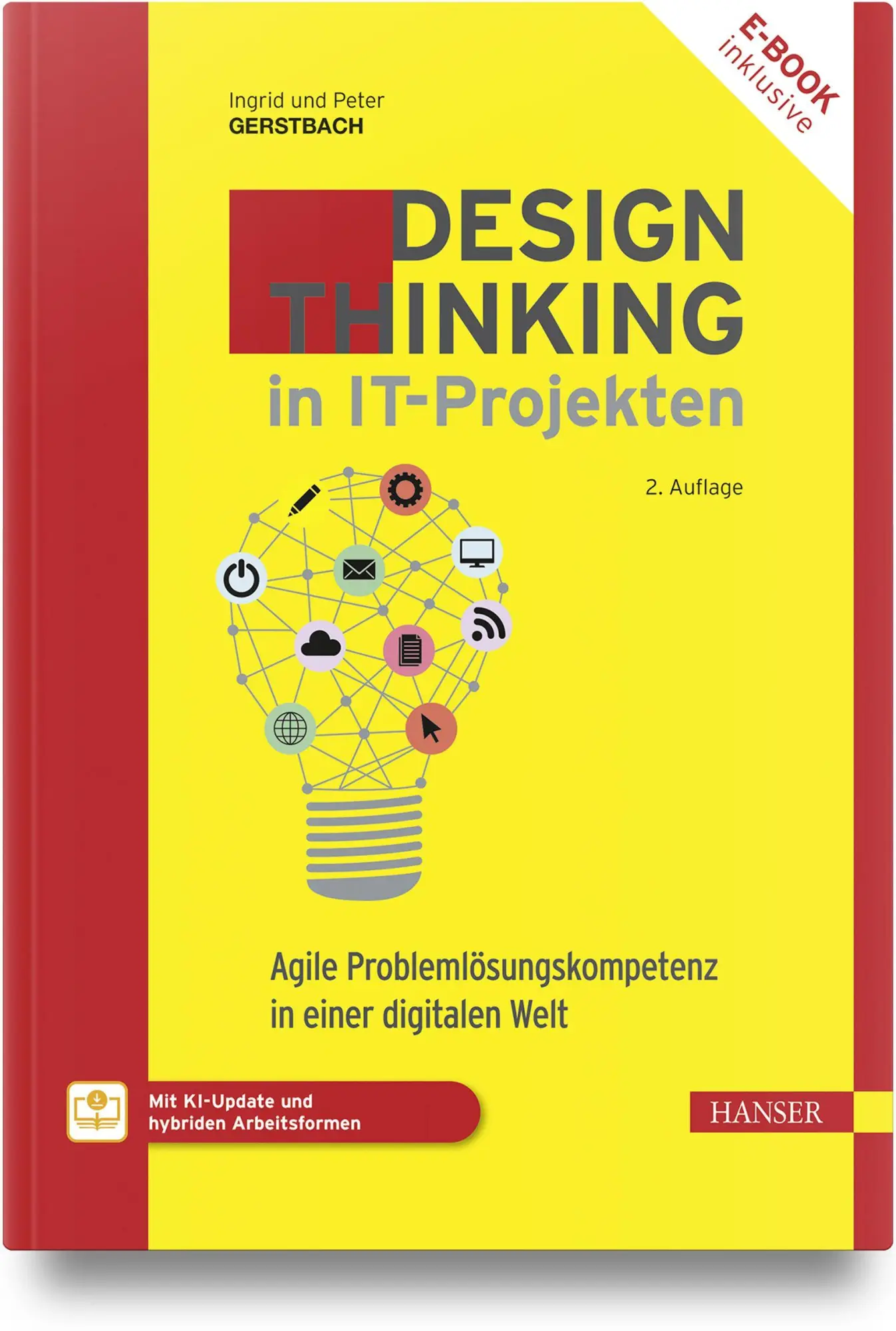 Cover: 9783446487550 | Design Thinking in IT-Projekten | Ingrid Gerstbach (u. a.) | Buch | X