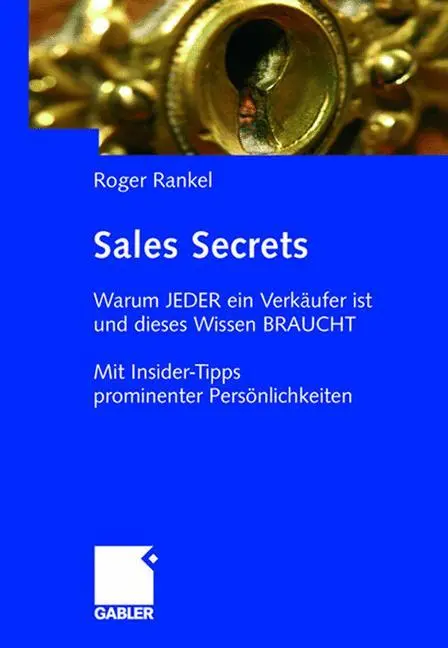 Cover: 9783658037550 | Sales Secrets | Roger Rankel | Taschenbuch | Paperback | 242 S. | 2013