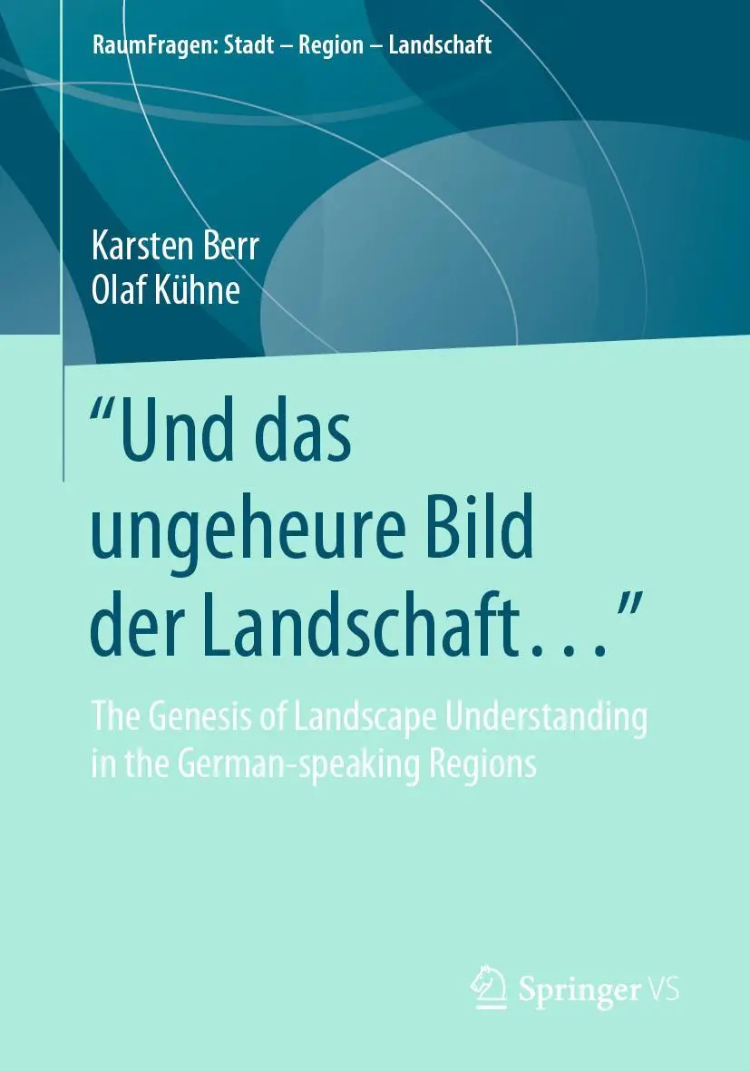 Cover: 9783658277550 | "Und das ungeheure Bild der Landschaft..." | Karsten Berr (u. a.) | vi