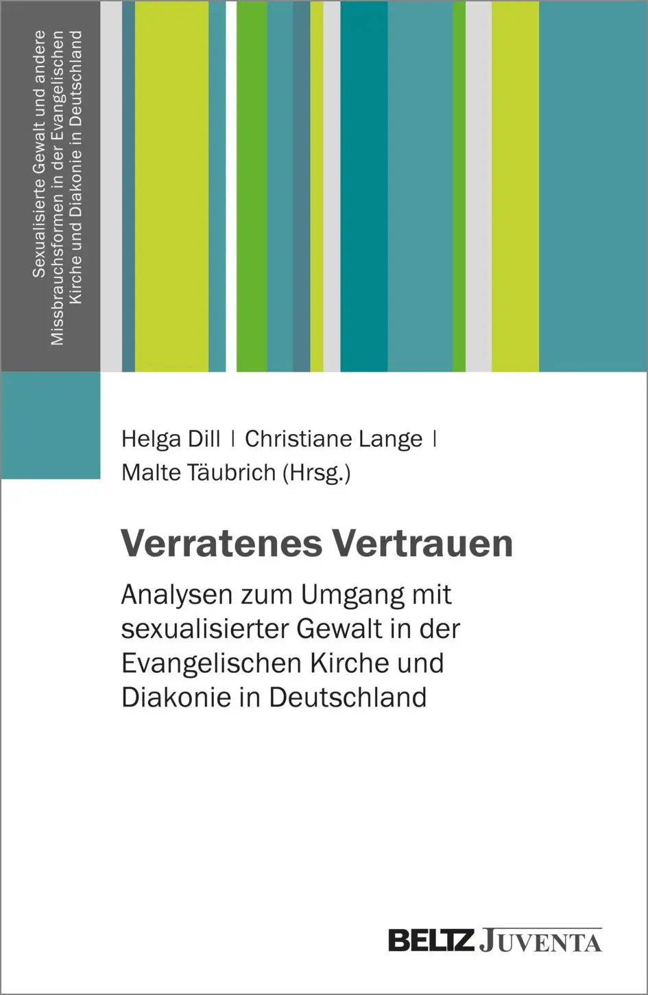 Cover: 9783779987550 | Verratenes Vertrauen | Helga Dill (u. a.) | Taschenbuch | 312 S.