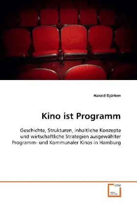 Cover: 9783836477550 | Kino ist Programm | Harald Djürken | Taschenbuch | Deutsch