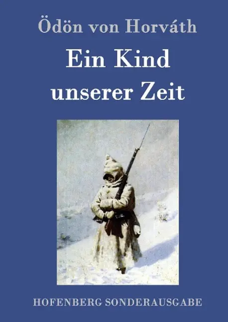 Cover: 9783843097550 | Ein Kind unserer Zeit | Ödön Von Horváth | Buch | 96 S. | Deutsch