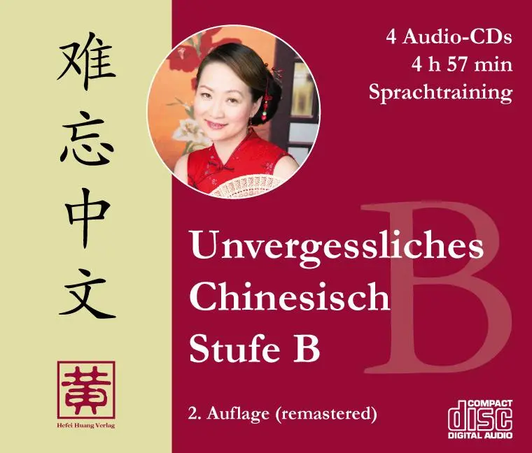 Cover: 9783940497550 | Unvergessliches Chinesisch, Stufe B | Sprachtraining | Huang (u. a.)