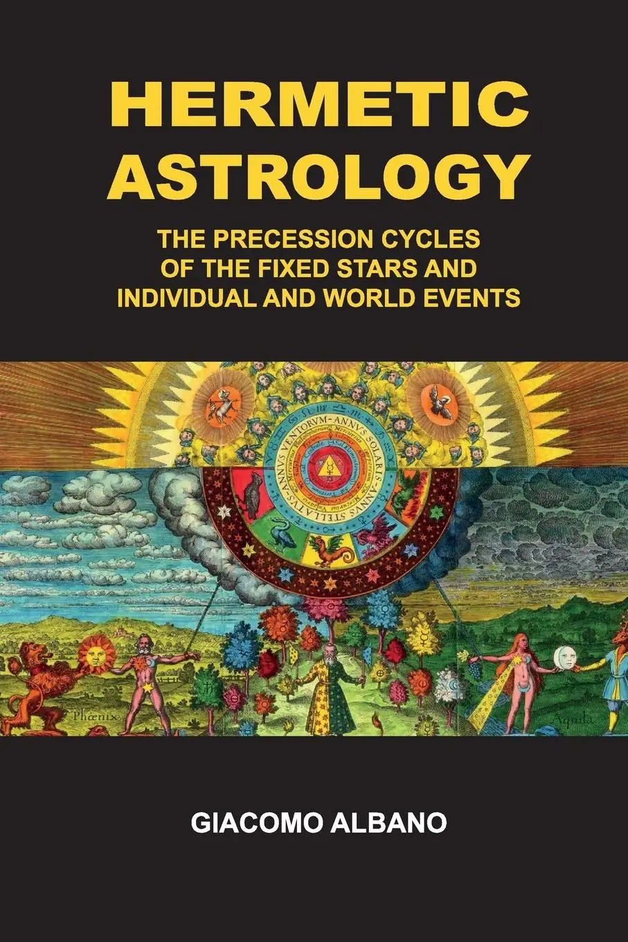 Cover: 9791222767550 | Hermetic Astrology The precession cycles of the Fixed Stars and...
