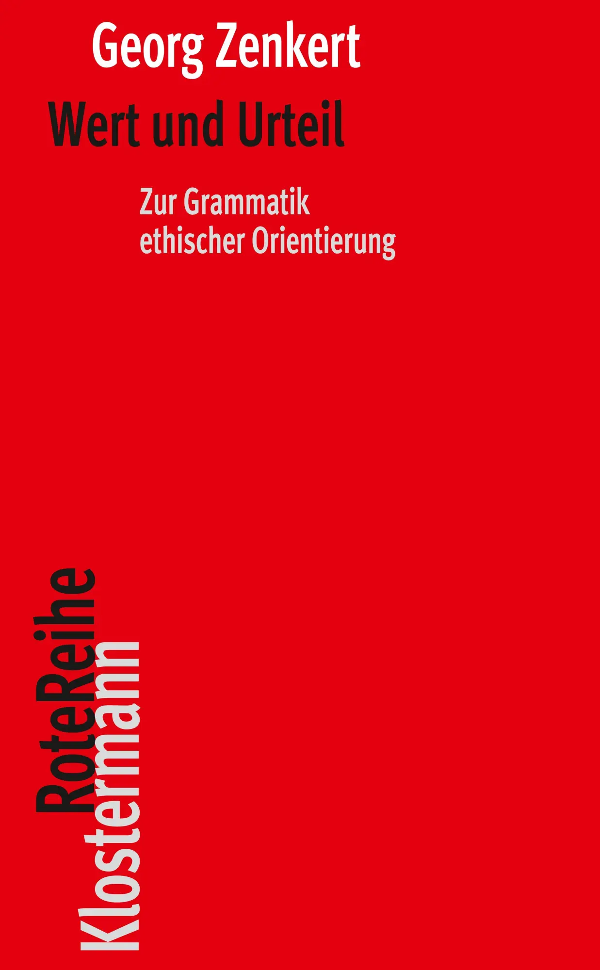 Cover: 9783465047650 | Wert und Urteil | Zur Grammatik ethischer Orientierung | Georg Zenkert