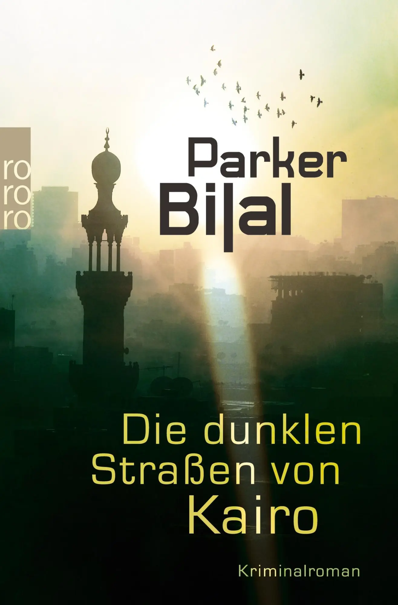 Cover: 9783499257650 | Die dunklen Straßen von Kairo | Parker Bilal | Taschenbuch | 444 S.