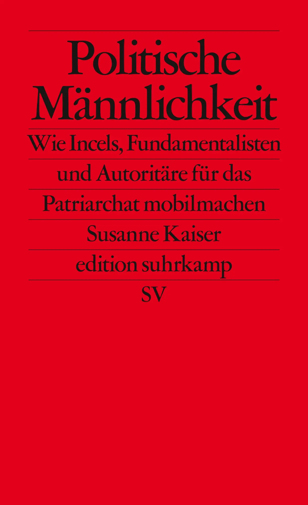 Cover: 9783518127650 | Politische Männlichkeit | Susanne Kaiser | Taschenbuch | 272 S. | 2020