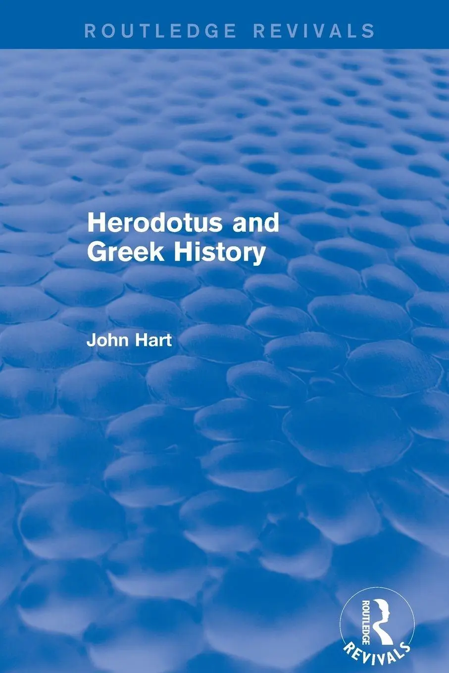 Cover: 9781138777750 | Herodotus and Greek History (Routledge Revivals) | John Hart | Buch