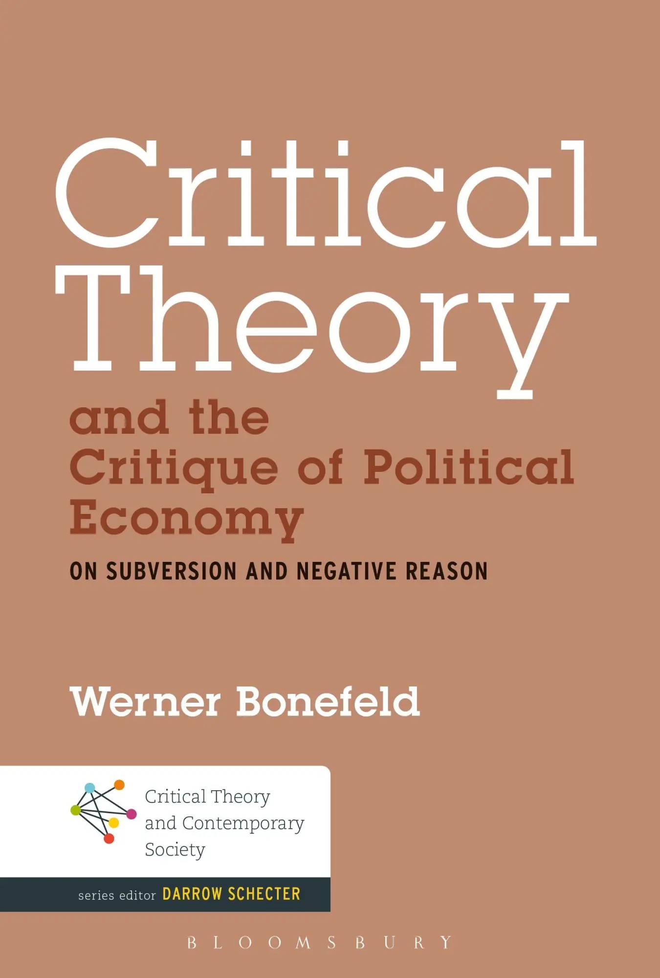 Cover: 9781501317750 | Critical Theory and the Critique of Political Economy | Bonefeld