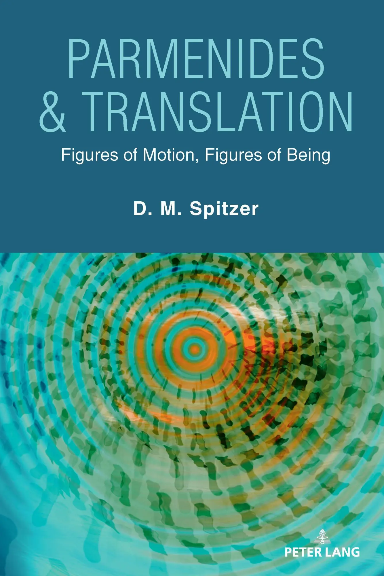 Cover: 9781636677750 | Parmenides &amp; Translation | Figures of Motion, Figures of Being | Buch