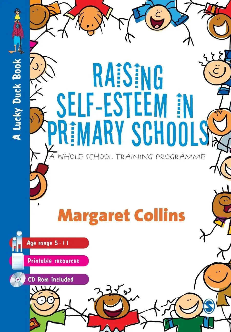 Raising Self-Esteem in Primary Schools: A Whole School Training Programme (Lucky Duck Books)
