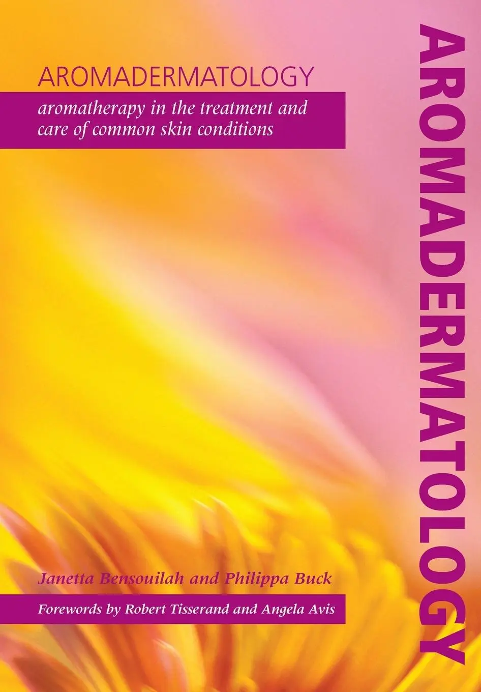 Cover: 9781857757750 | Aromadermatology | Janetta Bensouilah (u. a.) | Taschenbuch | Englisch