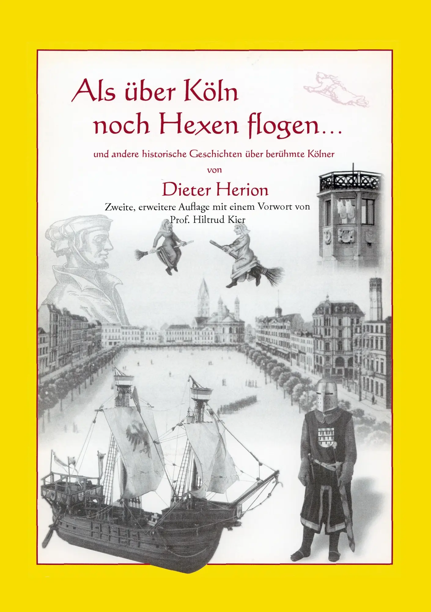 Cover: 9783833487750 | Als über Köln noch Hexen flogen | Dieter Herion | Taschenbuch | 180 S.