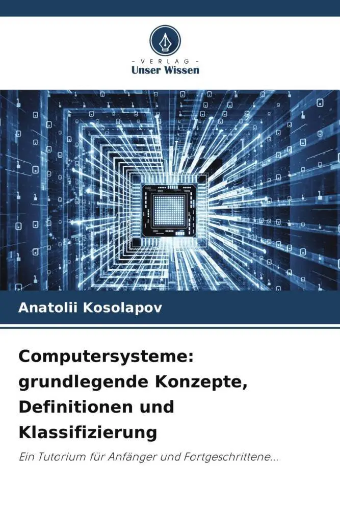 Cover: 9786206347750 | Computersysteme: grundlegende Konzepte, Definitionen und...