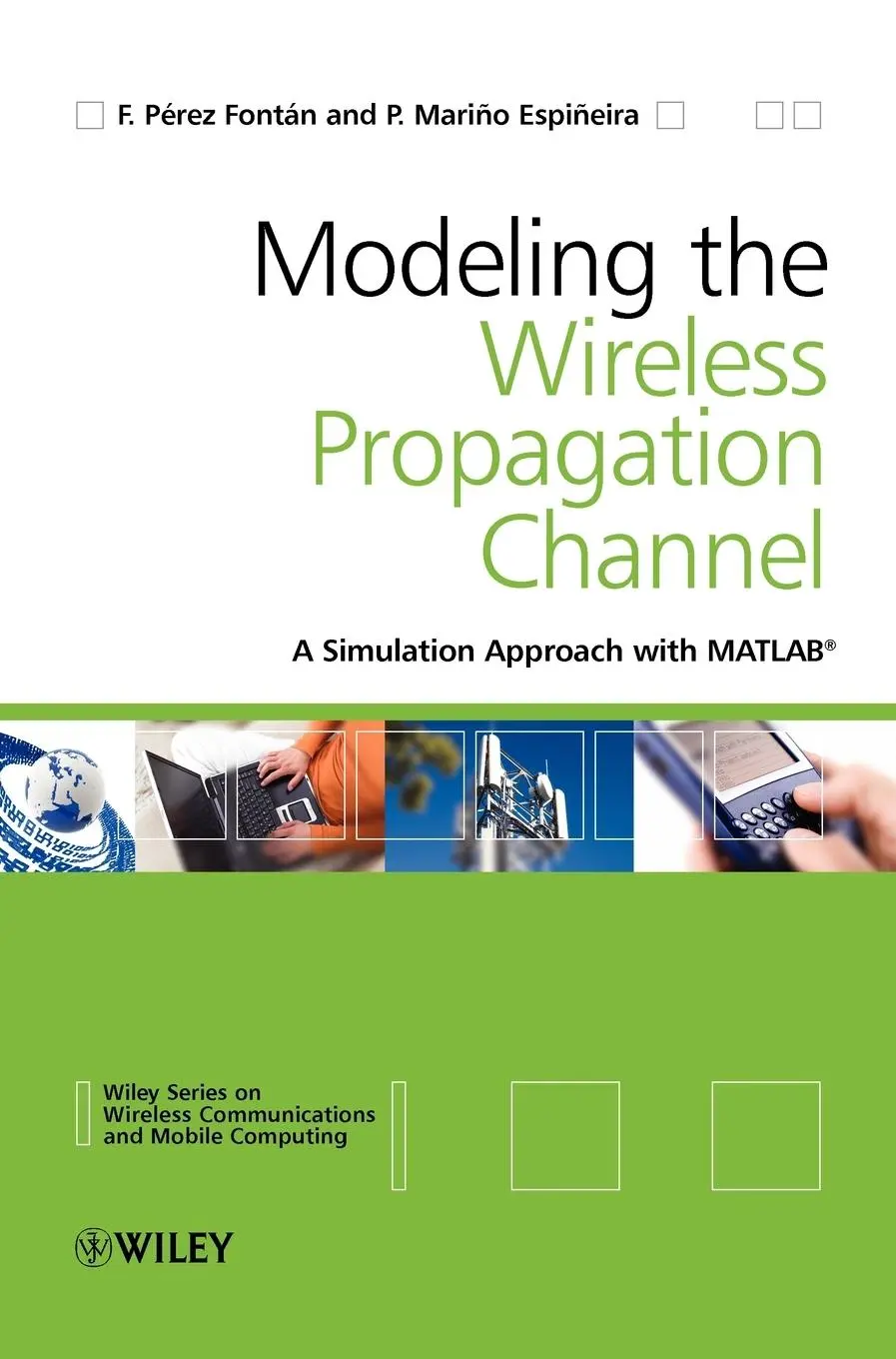 Cover: 9780470727850 | Modelling the Wireless Propagation Channel | Font¿n (u. a.) | Buch