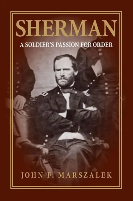 Cover: 9780809327850 | Sherman | A Soldier's Passion for Order | John F Marszalek | Buch
