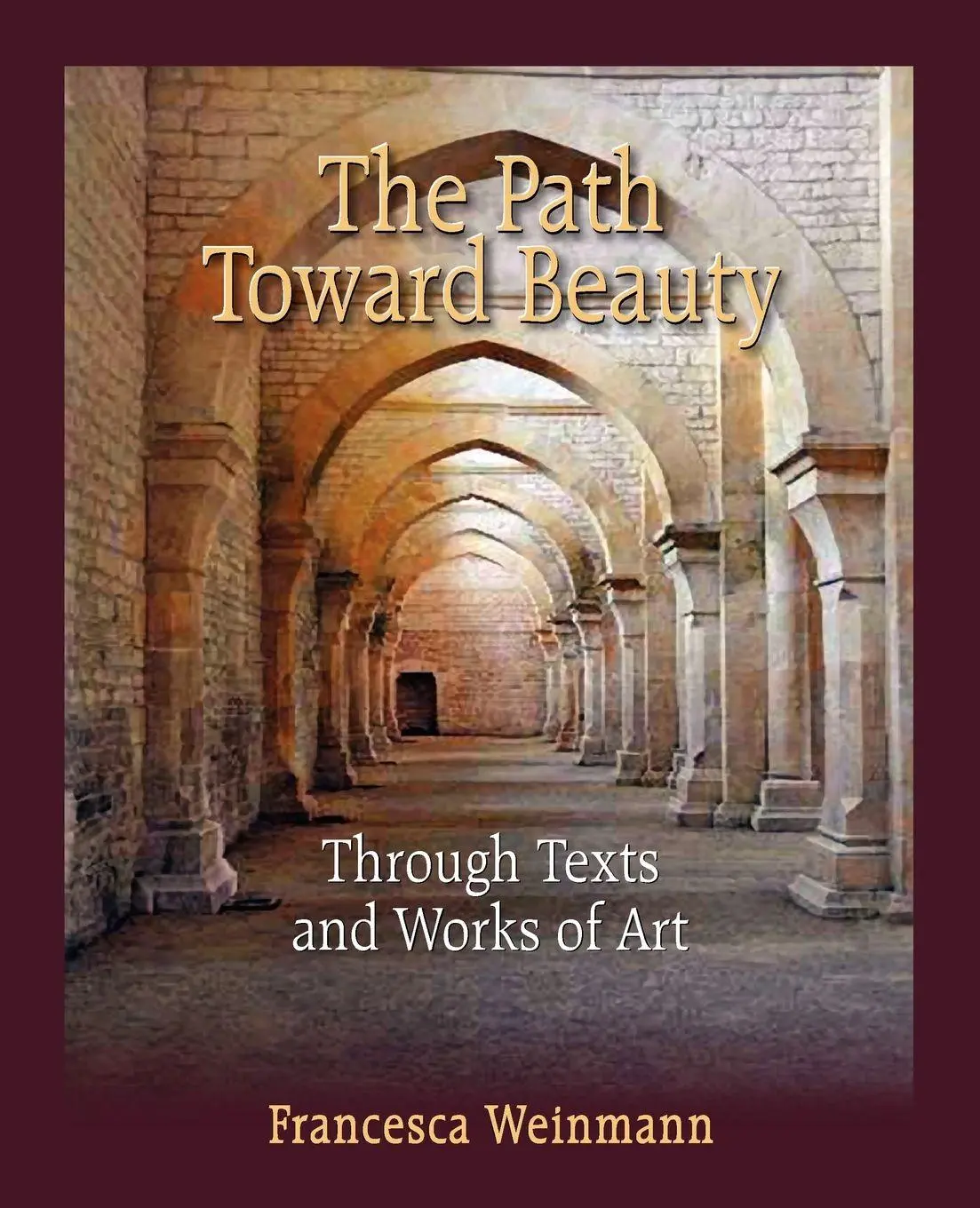 Cover: 9780982967850 | The Path Toward Beauty | Francesca Weinmann | Taschenbuch | Englisch