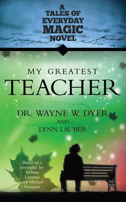 Cover: 9781401937850 | My Greatest Teacher | Wayne W. Dyer (u. a.) | Taschenbuch | Englisch