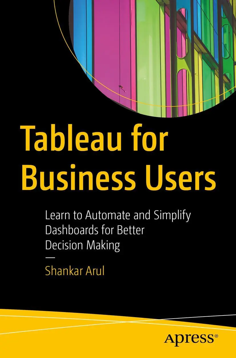 Cover: 9781484277850 | Tableau for Business Users | Shankar Arul | Taschenbuch | xv | 2021