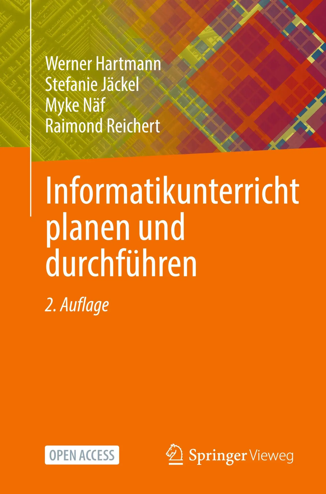 Cover: 9783662727850 | Informatikunterricht planen und durchführen | Werner Hartmann (u. a.)