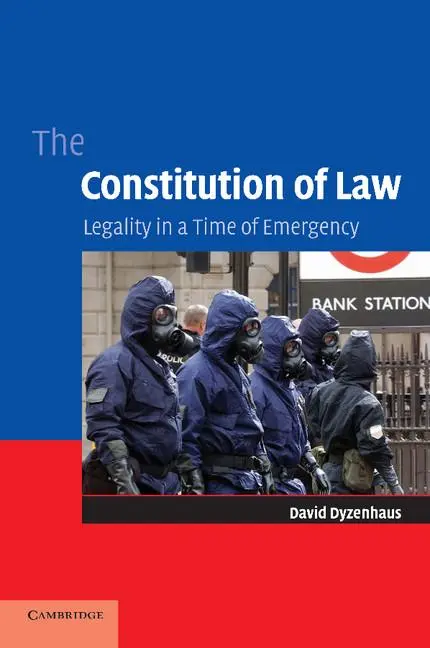 Cover: 9780521677950 | The Constitution of Law | Legality in a Time of Emergency | Dyzenhaus