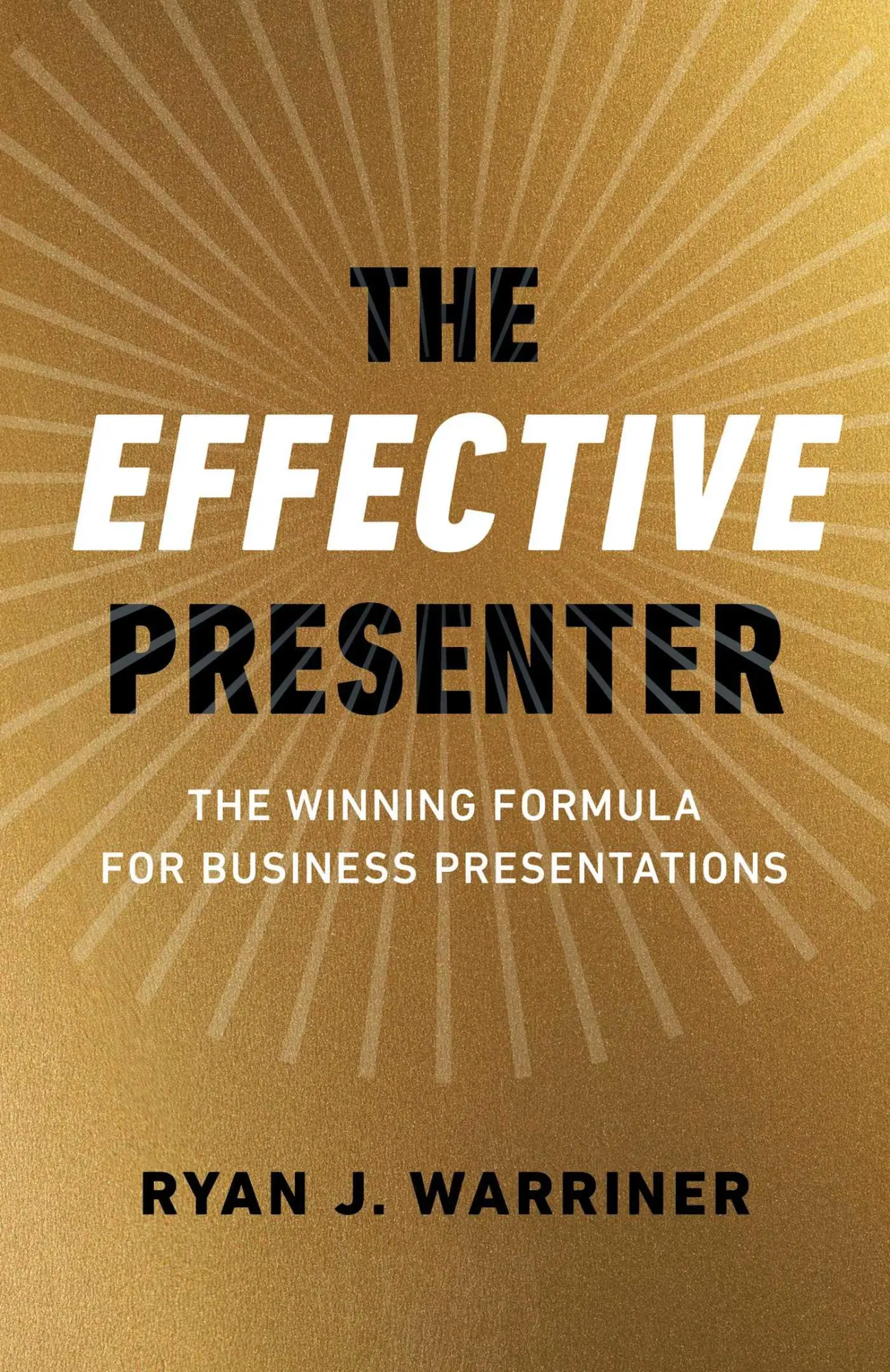 Cover: 9781789047950 | The Effective Presenter: The Winning Formula for Business...