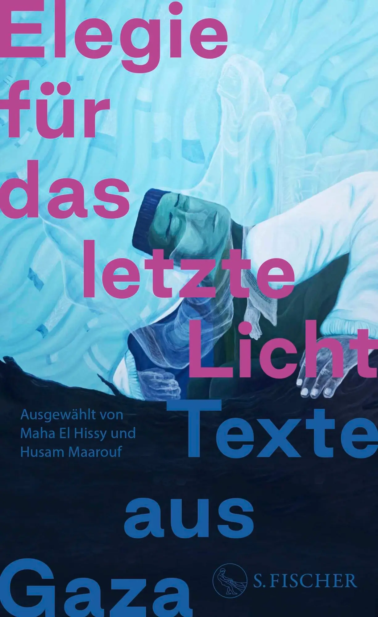 Cover: 9783103977950 | Elegie für das letzte Licht | Maha El Hissy (u. a.) | Buch | 208 S.