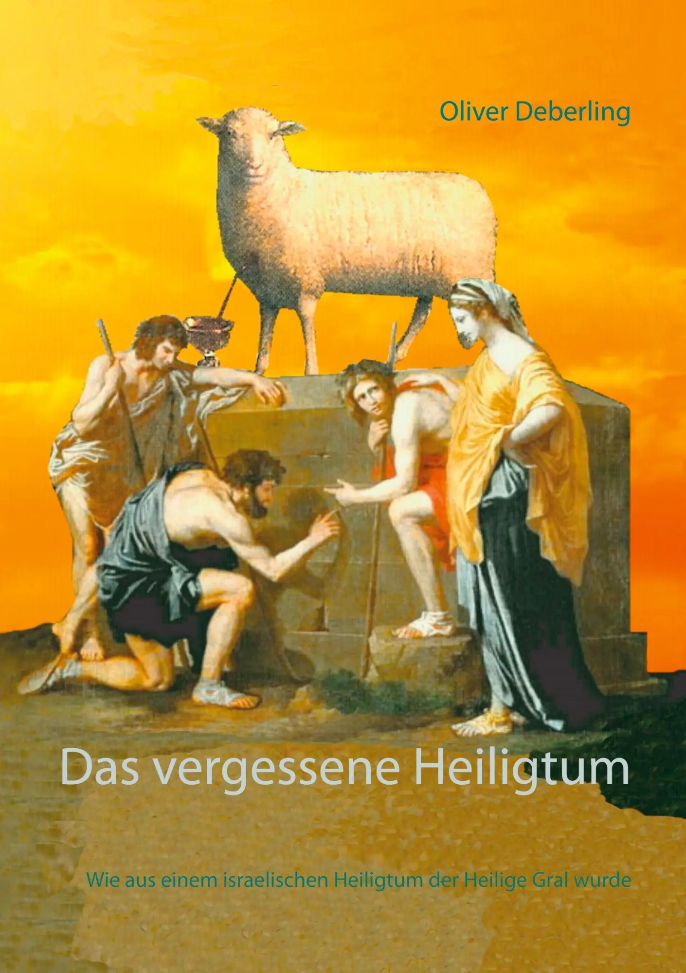 Cover: 9783752667950 | Das vergessene Heiligtum | Oliver Deberling | Taschenbuch | Paperback
