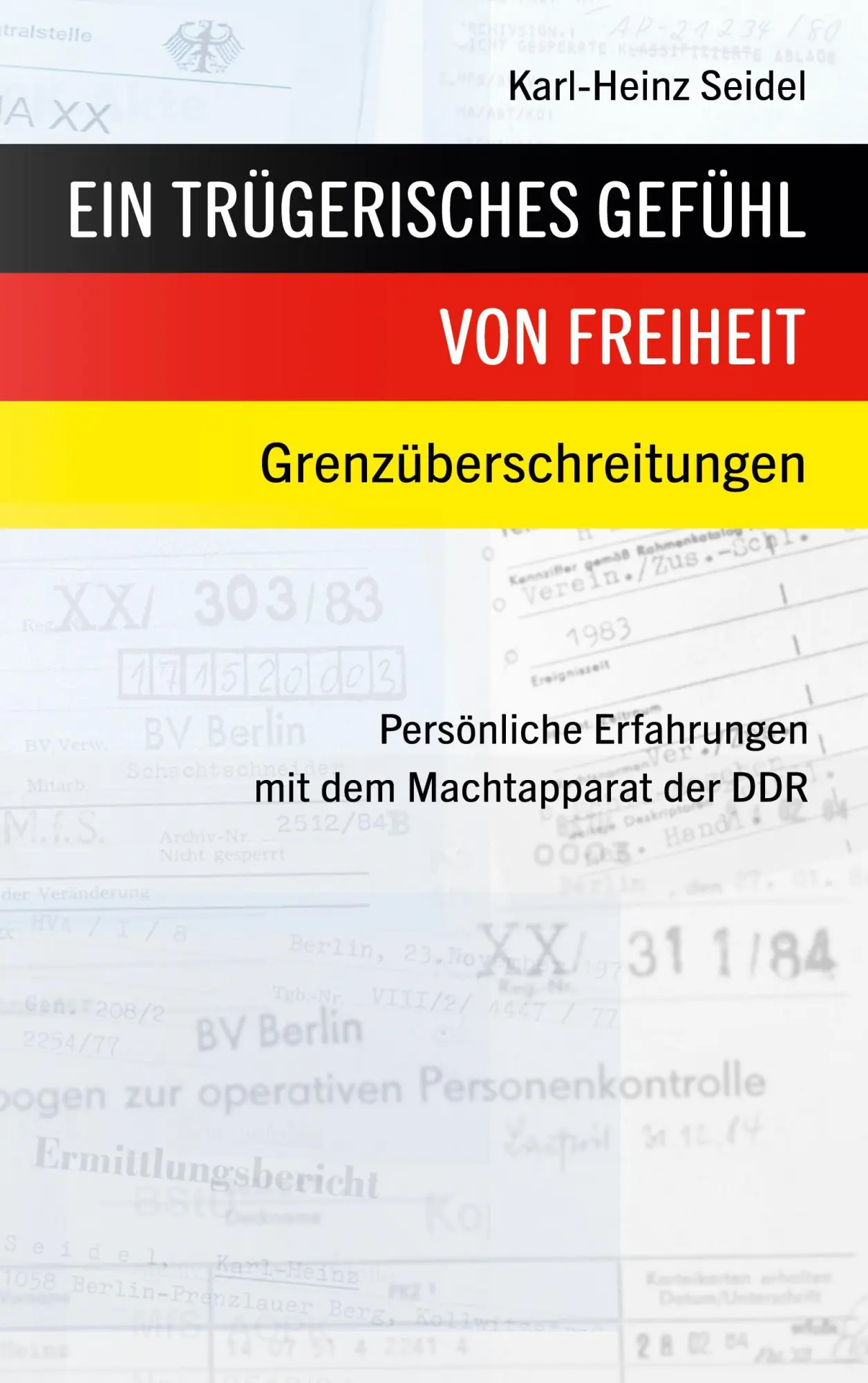 Cover: 9783759767950 | Ein trügerisches Gefühl von Freiheit | Grenzüberschreitungen | Seidel