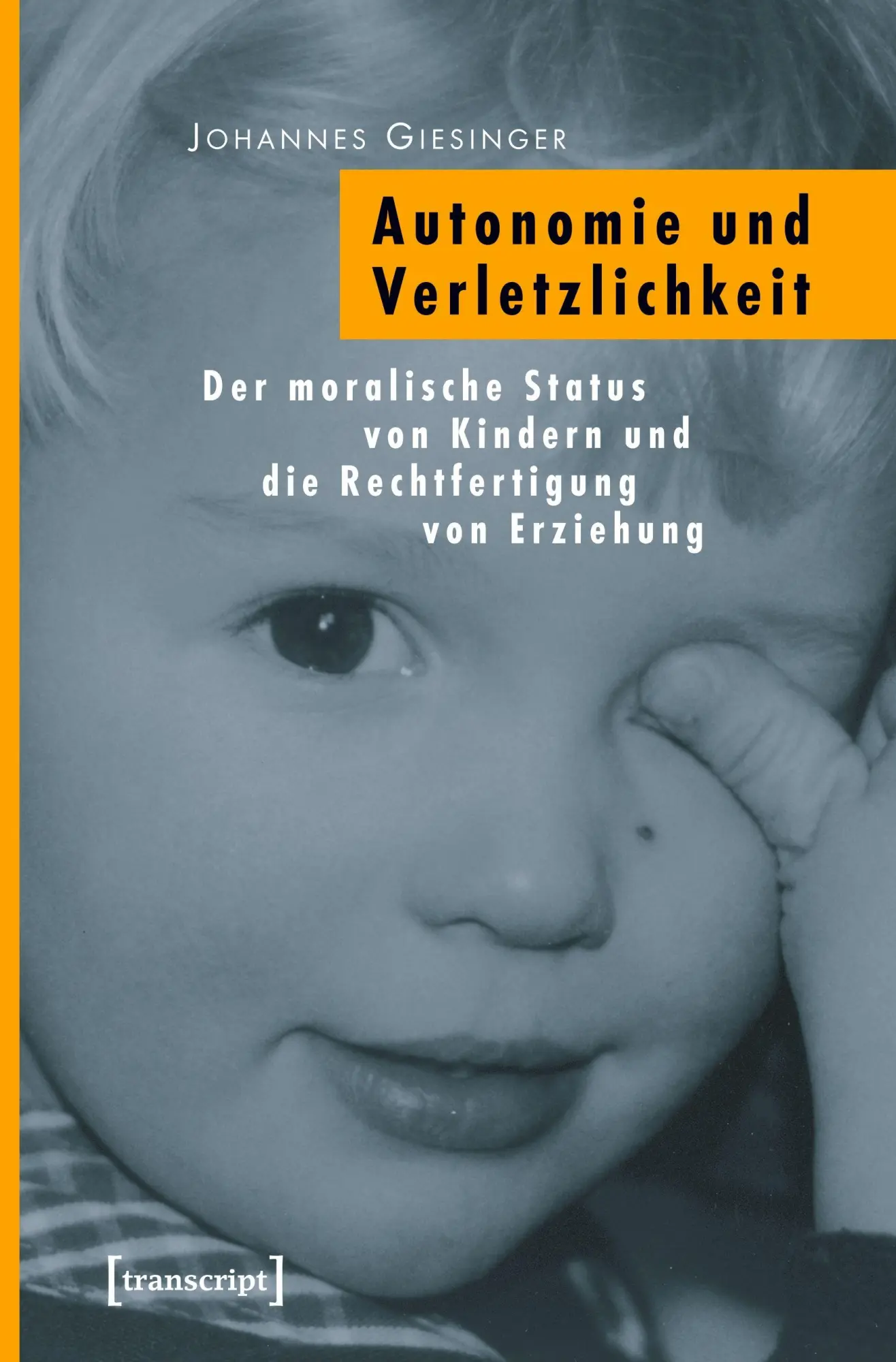 Cover: 9783899427950 | Autonomie und Verletzlichkeit | Johannes Giesinger | Taschenbuch