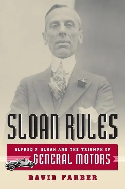 Cover: 9780226238050 | Farber, D: Sloan Rules - Alfred P Sloan and the Triumph of G | Farber